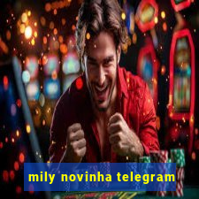 mily novinha telegram